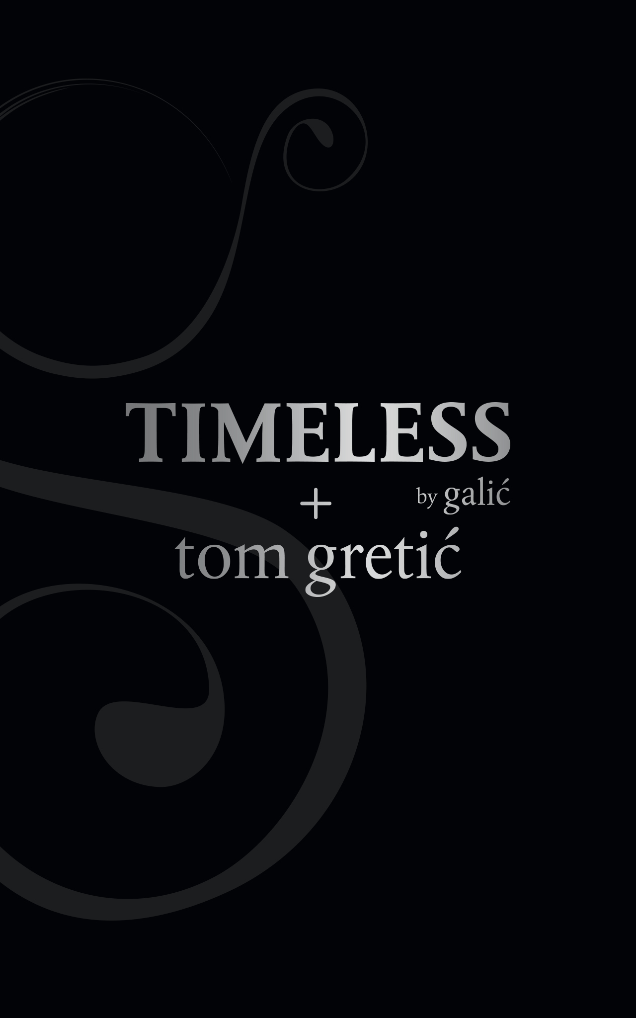GALIĆ TIMELESS WEEKEND + TOM GRETIĆ